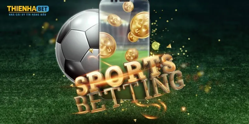 Giới thiệu Thienhabet - Nền tảng cá cược số 1 châu Á 2 Điểm mạnh cần được giới thiệu tại Thienhabet